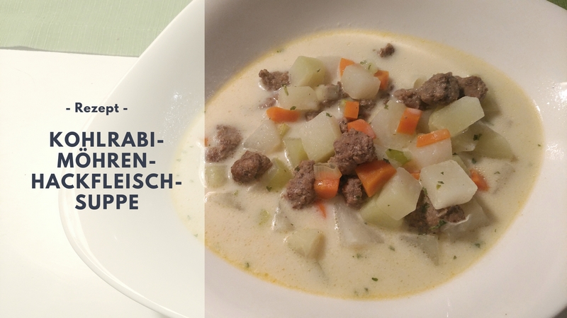 Rezept Kohlrabi Mohren Hackfleisch Suppe Low Carb