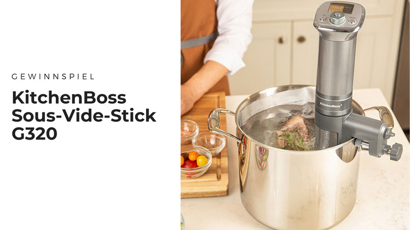 KitchenBoss Sous Vide Stick G320 Sanftes Garen F R Den Perfekten Genuss   KitchenBoss Sous Vide Stick G320 Gewinnspiel 