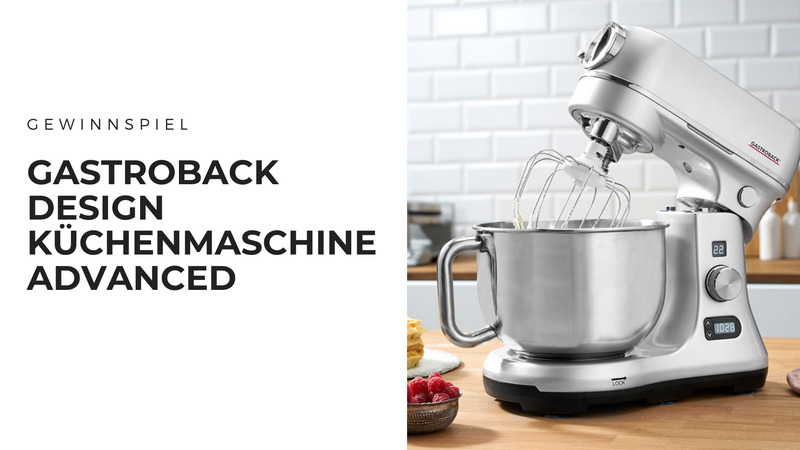 GASTROBACK DESIGN KÜCHENMASCHINE ADVANCED inkl. Pasta-Set im Test