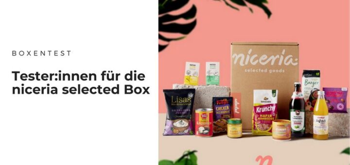 50 Tester:innen für die niceria selected Box gesucht